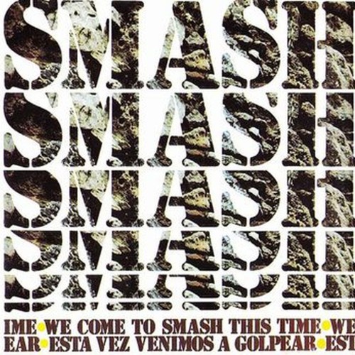 we come to smash this time