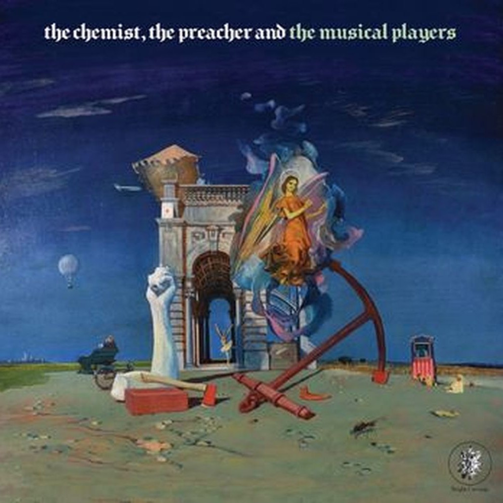 the chemist, the preacher and the musical players