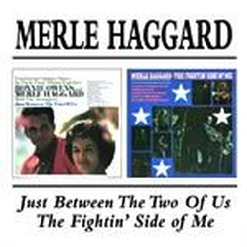 just between the 2 of us/fightin side of me
