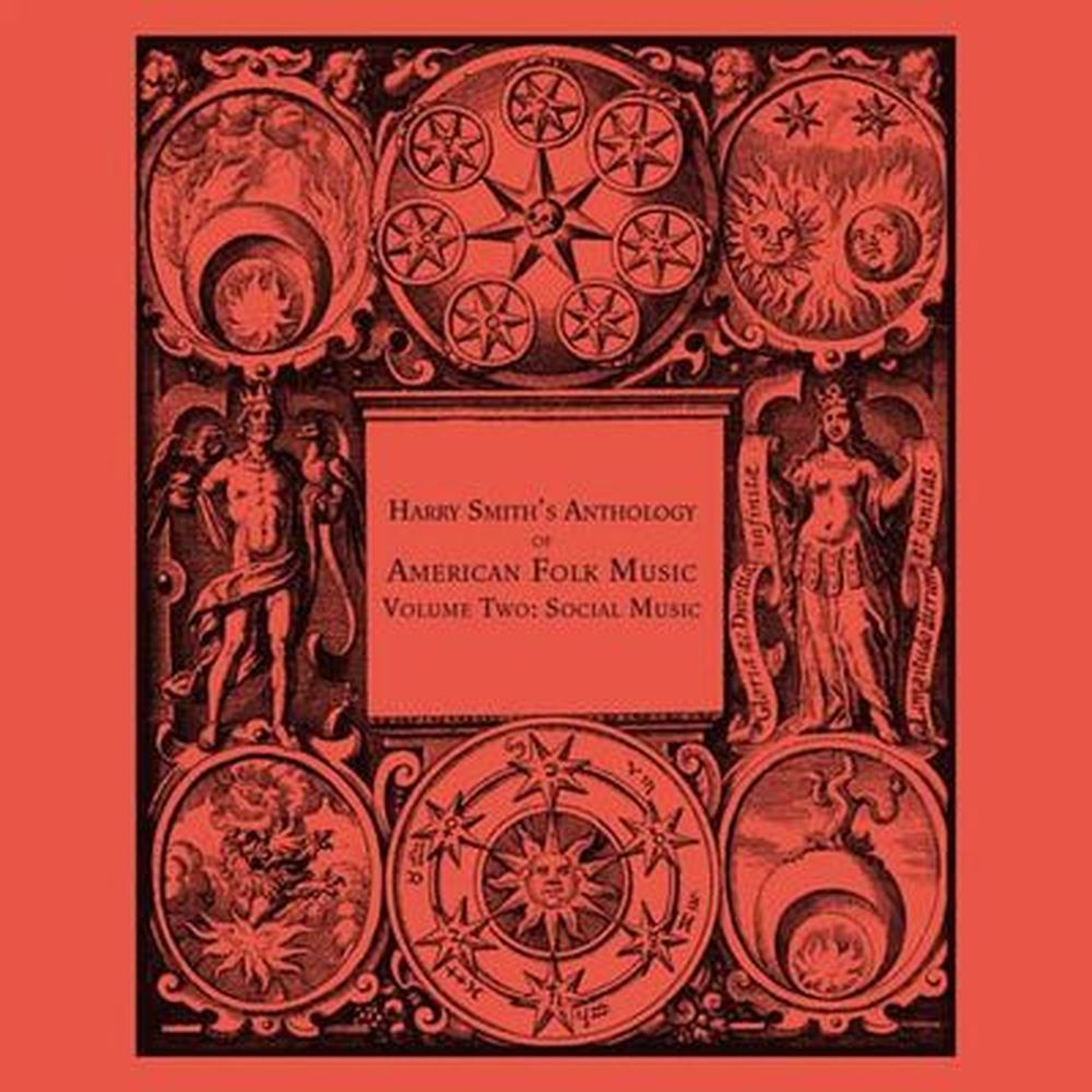harry smiths anthology of american folk music vol.2 - social music