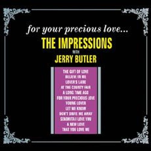 for your precious love