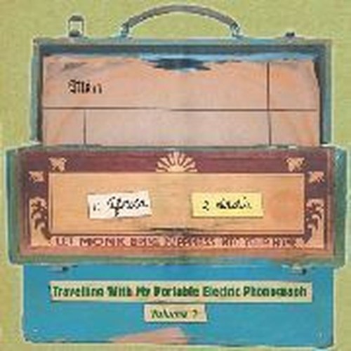 travelling with my portable electric phonograph vol.1