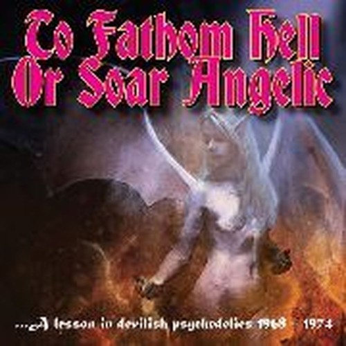 to fathom hell or soar angelic
