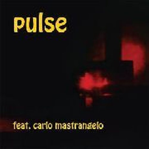 pulse feat. carlo mastrangelo