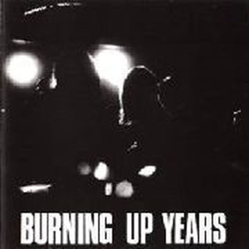 burning up years