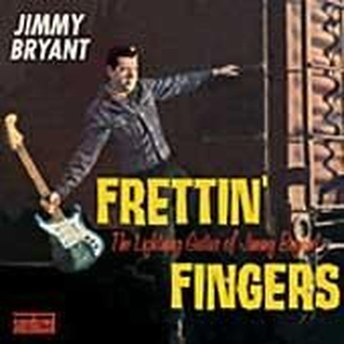 frettin fingers-the lightning guitar of jimmy bry